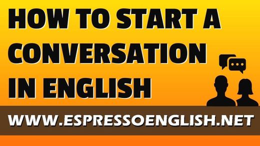 How to start a conversation in English