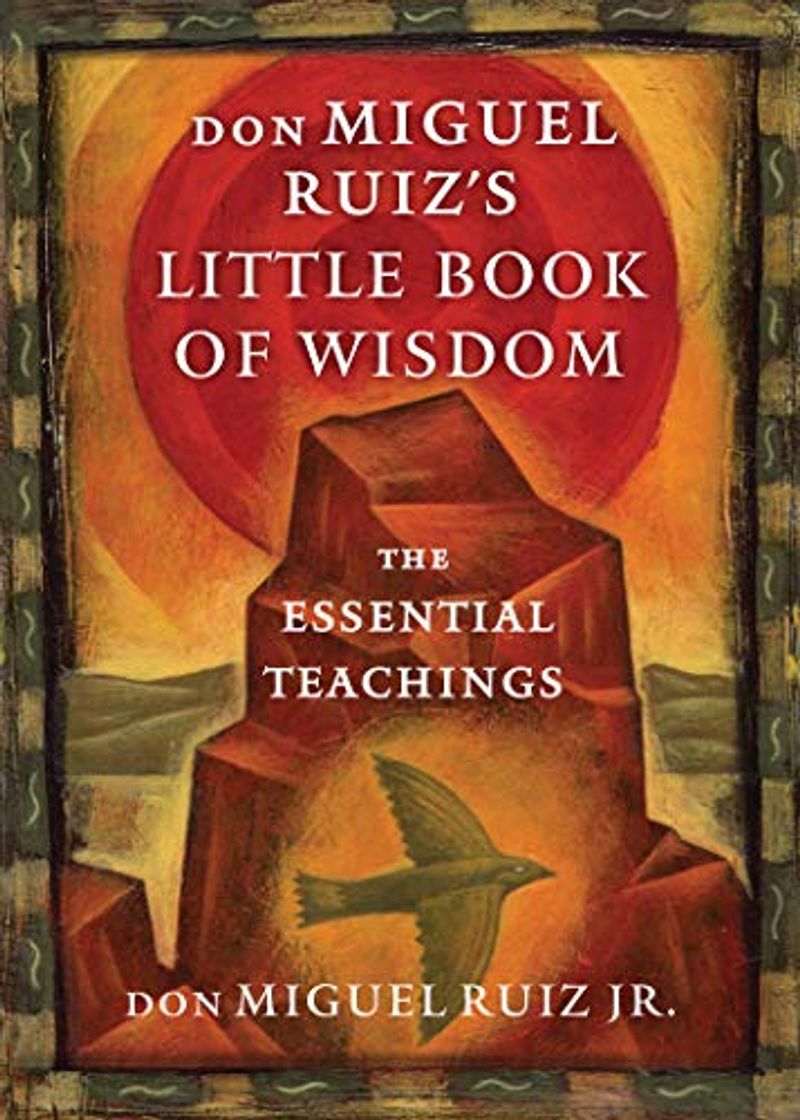 Libro Don Miguel Ruiz's Little Book of Wisdom: The Essential Teachings