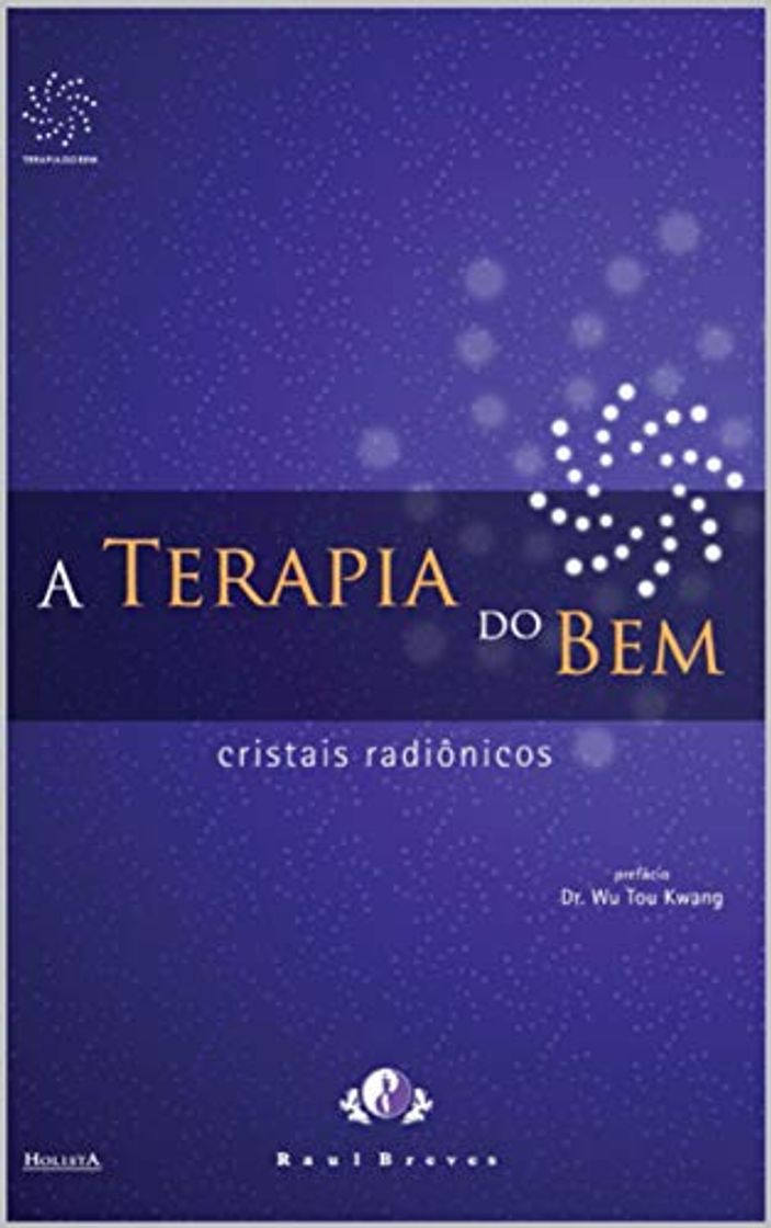 Libro A Terapia do Bem: cristais radiônicos