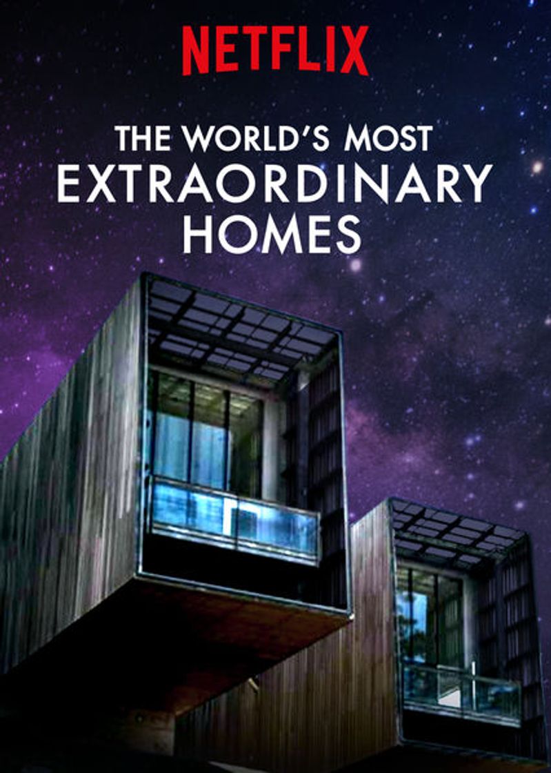 Serie The World's Most Extraordinary Homes