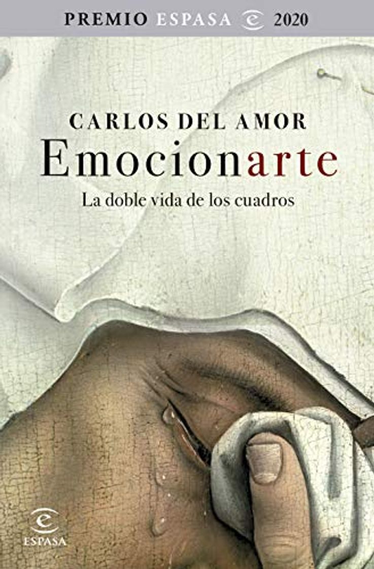 Book Emocionarte. La doble vida de los cuadros: Premio Espasa 2020