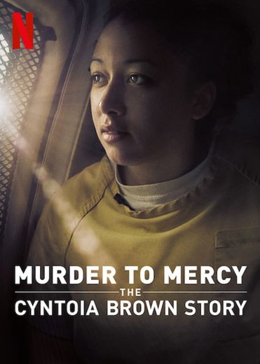 Murder to Mercy: The Cyntoia Brown Story | Netflix Official Site