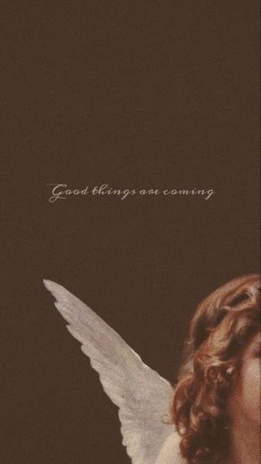 Wallpaper good things are coming 