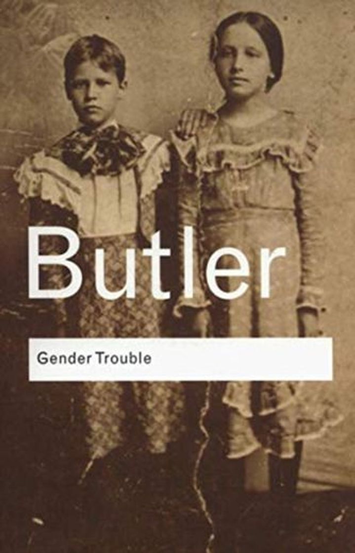 Book Gender Trouble: Feminism and the Subversion of Identity