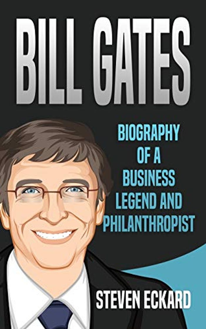 Libro Bill Gates: Biography of a Business Legend and Philanthropist