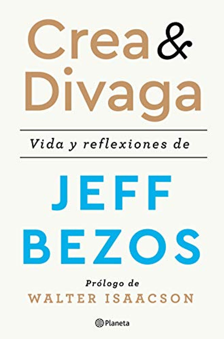 Libro Crea y divaga: Vida y reflexiones de Jeff Bezos