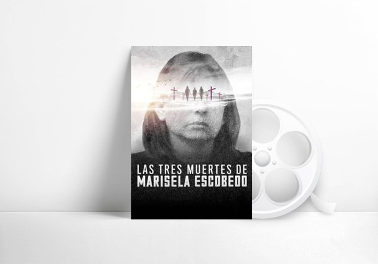 Movie Las tres muertes de Marisela Escobedo