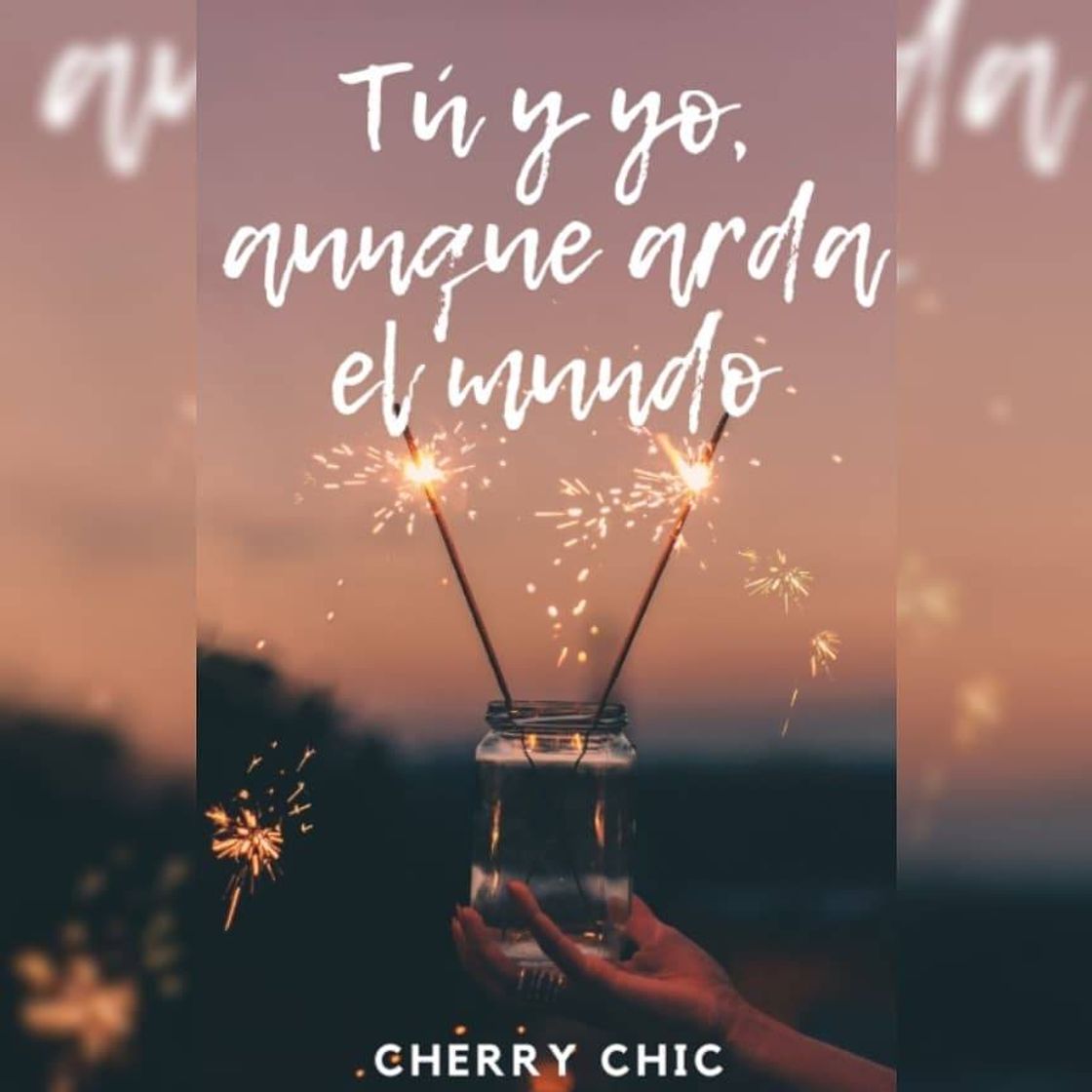 Book Tu y yo, aunque arda el mundo