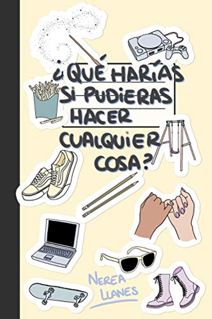 Book ¿Qué harías si pudieras hacer cualquier cosa?