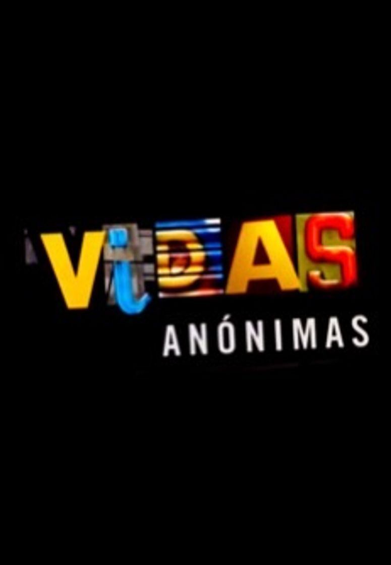 Serie Vidas Anónimas