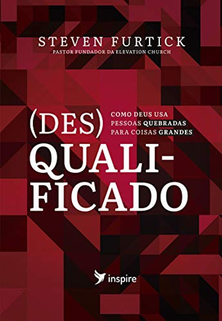 Book Des)Qualificado: como Deus usa pessoas quebradas para coisas grandes