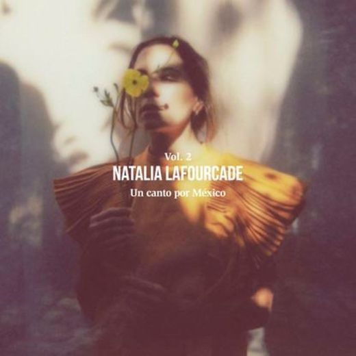 Un Canto por México Vol. 2 | Natalia Lafourcade