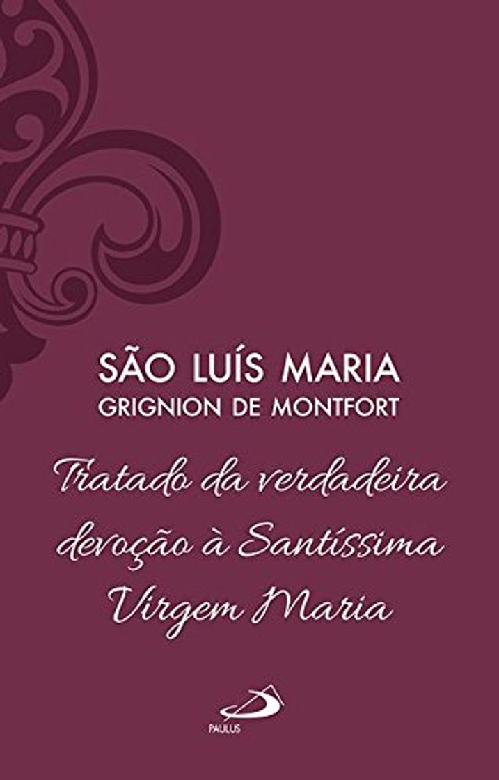 Book TRATADO DA VERDADEIRA DEVOÇÃO A VIRGEM MARIA