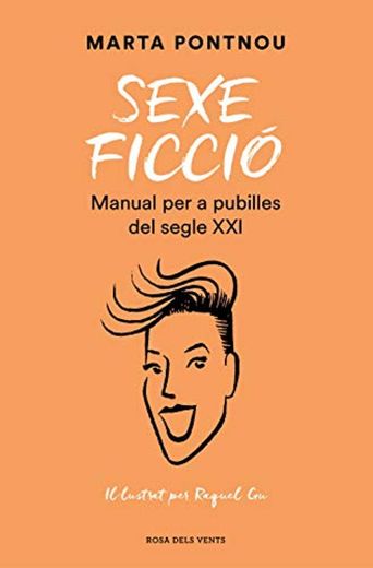 Sexe ficció: Manual per a pubilles del segle XXI