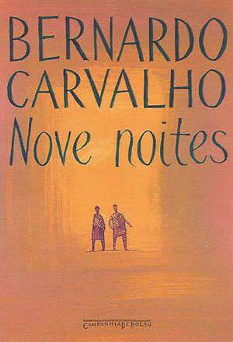 Moda Nove Noites - Bernardo Carvalho