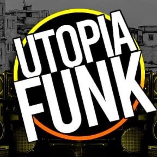 Utopia Funk - O melhor canal de musica da internet 