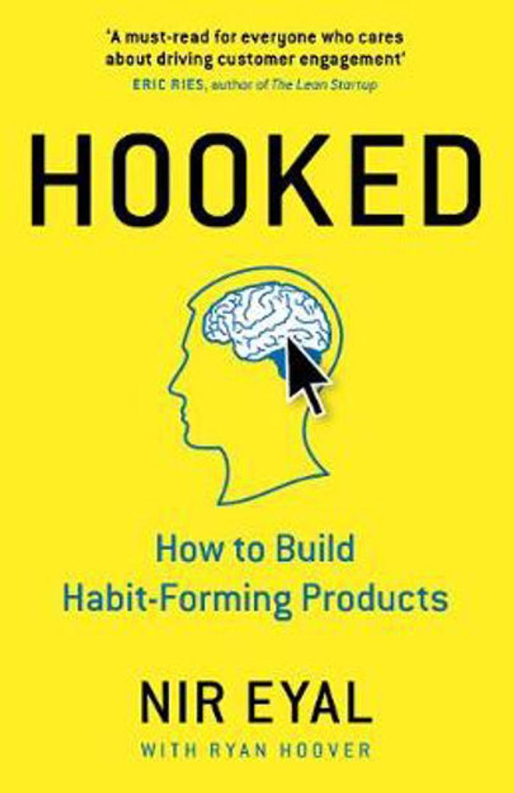 Moda Hooked: How to Build Habit-Forming Products, Eyal, Nir, Hoover ...