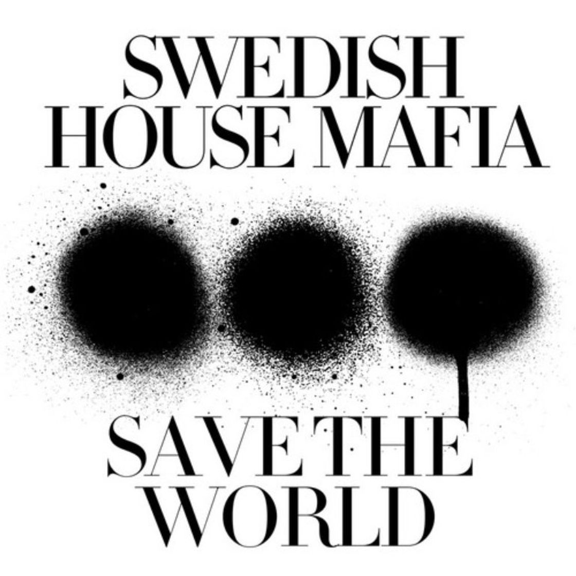 Music Save The World - Swedish House Mafia