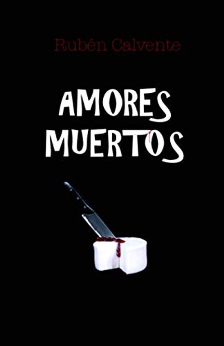 Libro AMORES MUERTOS: Obras de teatro cómicas sobre el amor, asesinato y la