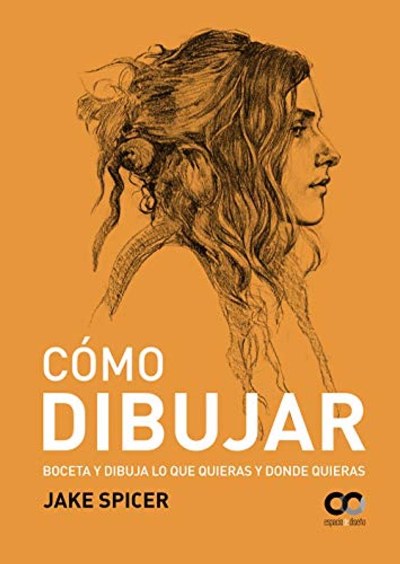 Libro Cómo dibujar: Boceta y dibuja lo que quieras y donde quieras