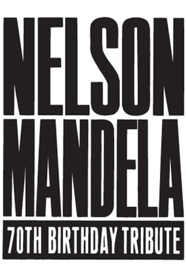 Movie Nelson Mandela 70th Birthday Tribute