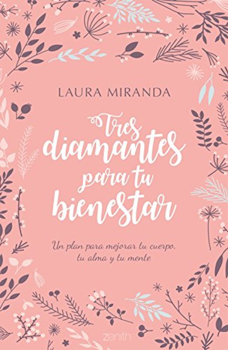 Libros Tres diamantes para tu bienestar: Un plan para mejorar tu cuerpo, tu