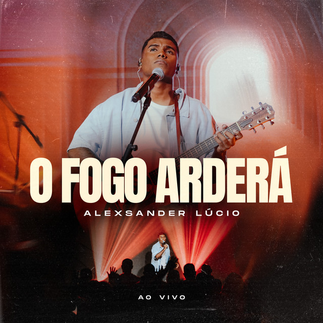 Canción O Fogo Arderá - Ao Vivo