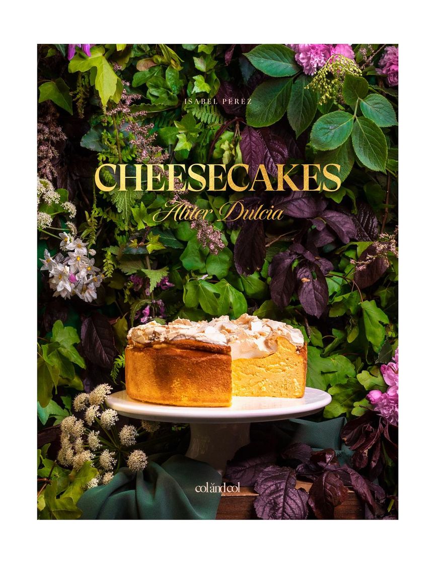 Libro Cheesecakes. Aliter Dulcia - Isabel Pérez 