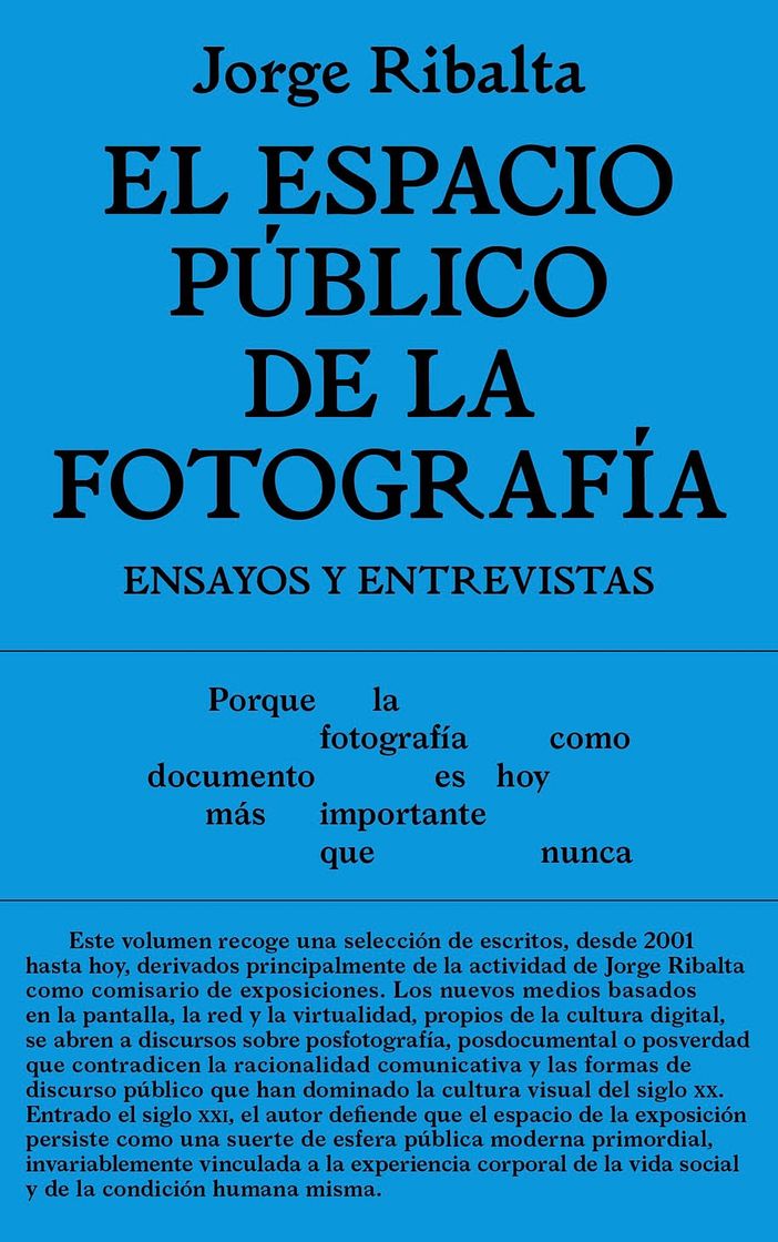 Book El espacio público de la fotografía: Ensayos y entrevistas - Jorge Ribalta