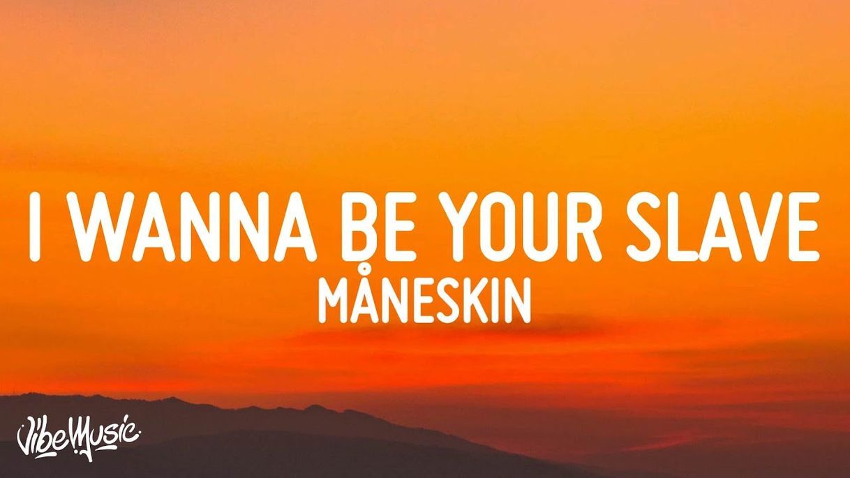 Music I WANNA BE YOUR SLAVE