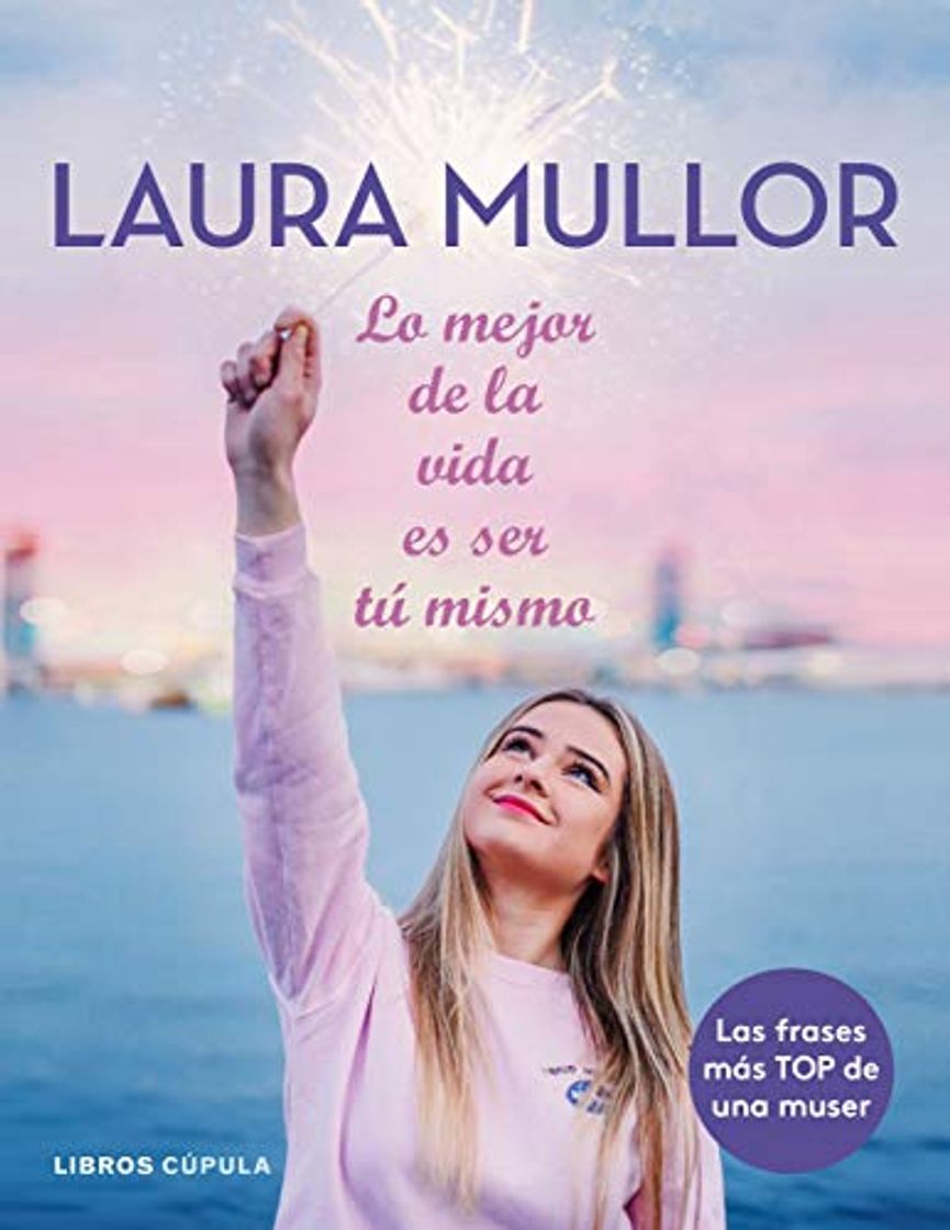 Book Lo mejor de la vida es ser tú mismo: 4