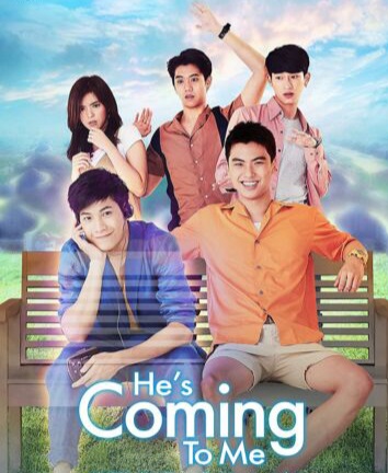 Serie He's Coming To Me 