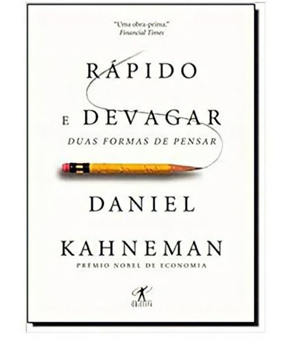 A obra: Rápido e devagar de Daniel Kahneman
