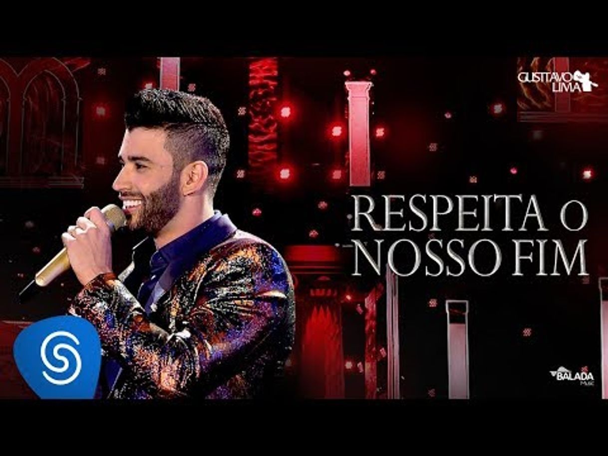 Canción Gusttavo Lima - Respeita o Nosso Fim