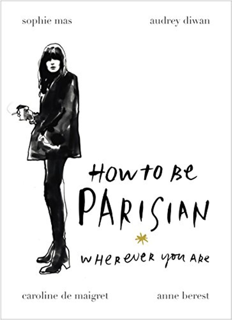 Libro How To Be Parisian