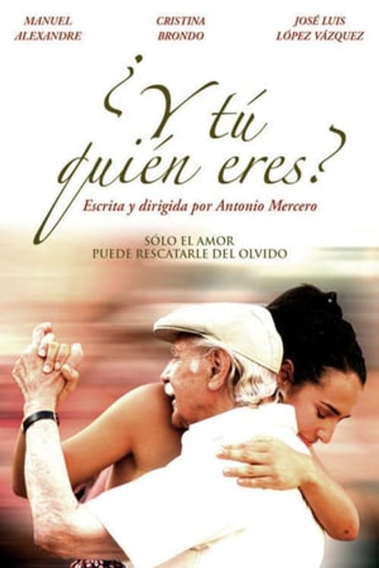 Movie ¿Y tú quién eres?