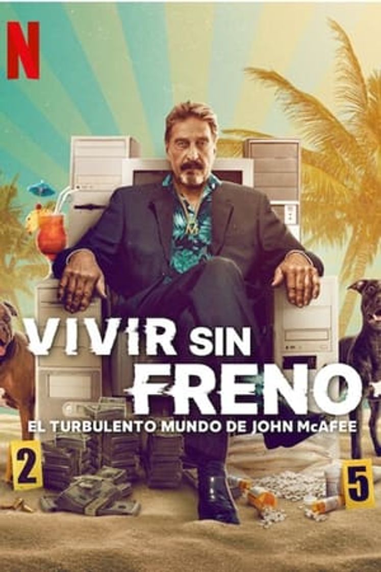 Movie Vivir sin freno: El turbulento mundo de John McAfee