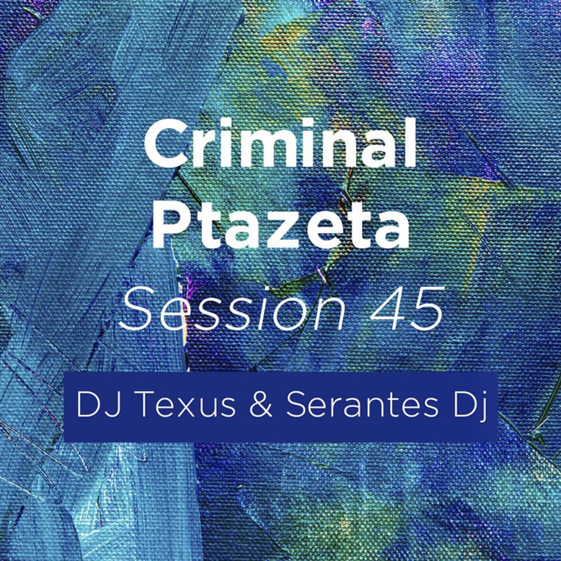 Canción Criminal Ptazeta Session 45