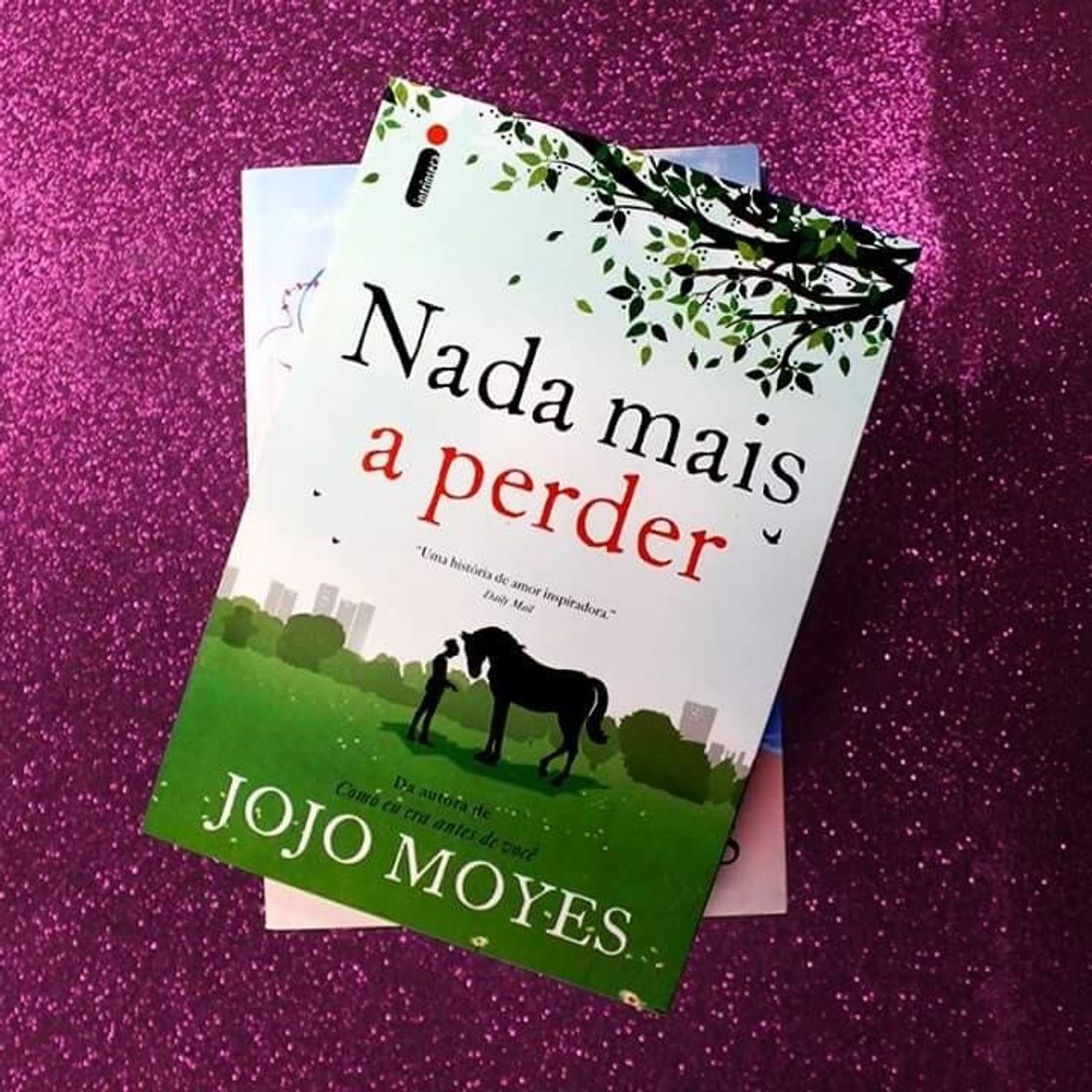 Books Nada mais a perder • Jojo Moyes 