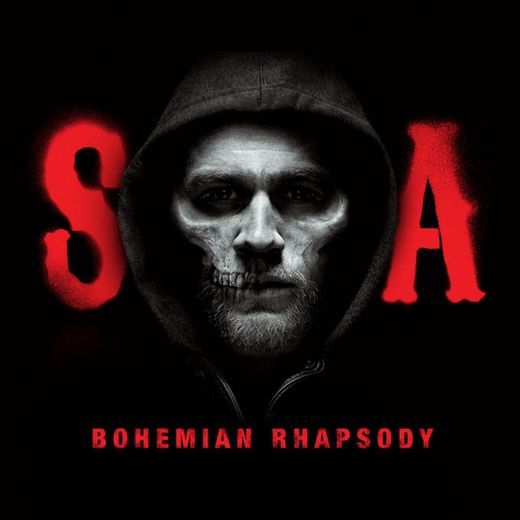 Bohemian Rhapsody - From Sons of Anarchy