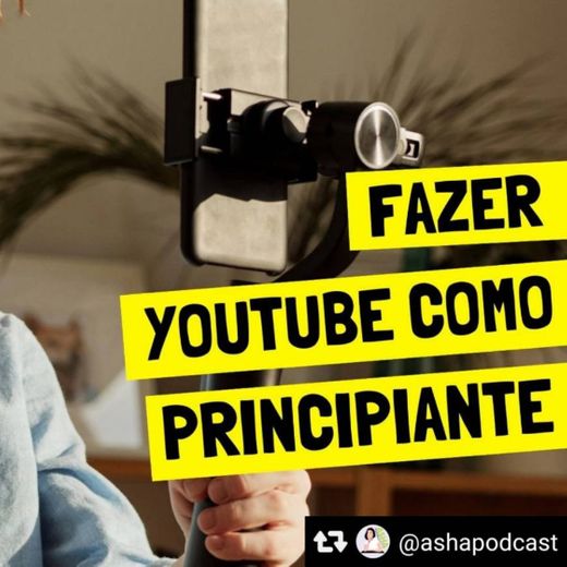 Fazer YouTube Como Principiante