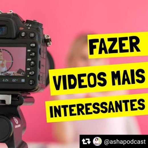 Como fazer os teus vídeos parecerem mais interessantes