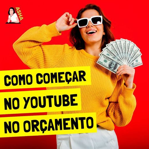 Como começar um canal de YouTube dentro do teu ORÇAMENTO