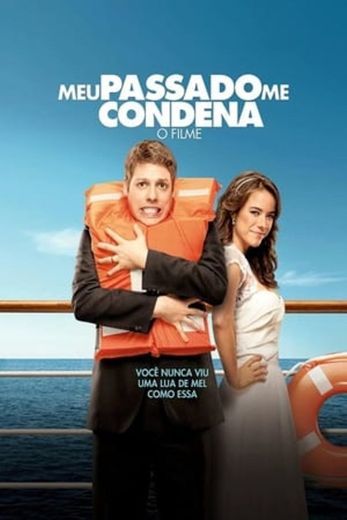 Meu Passado Me Condena: O Filme