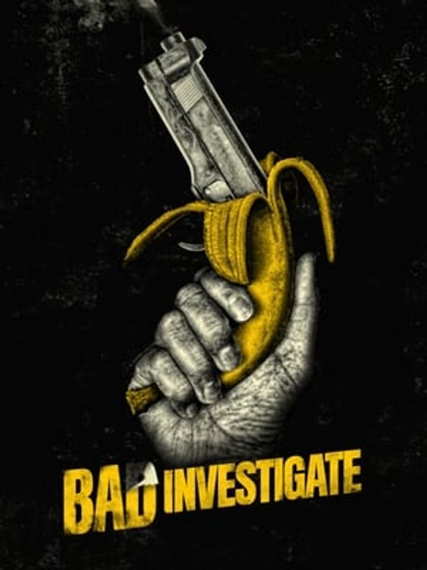 Movie Bad Investigate