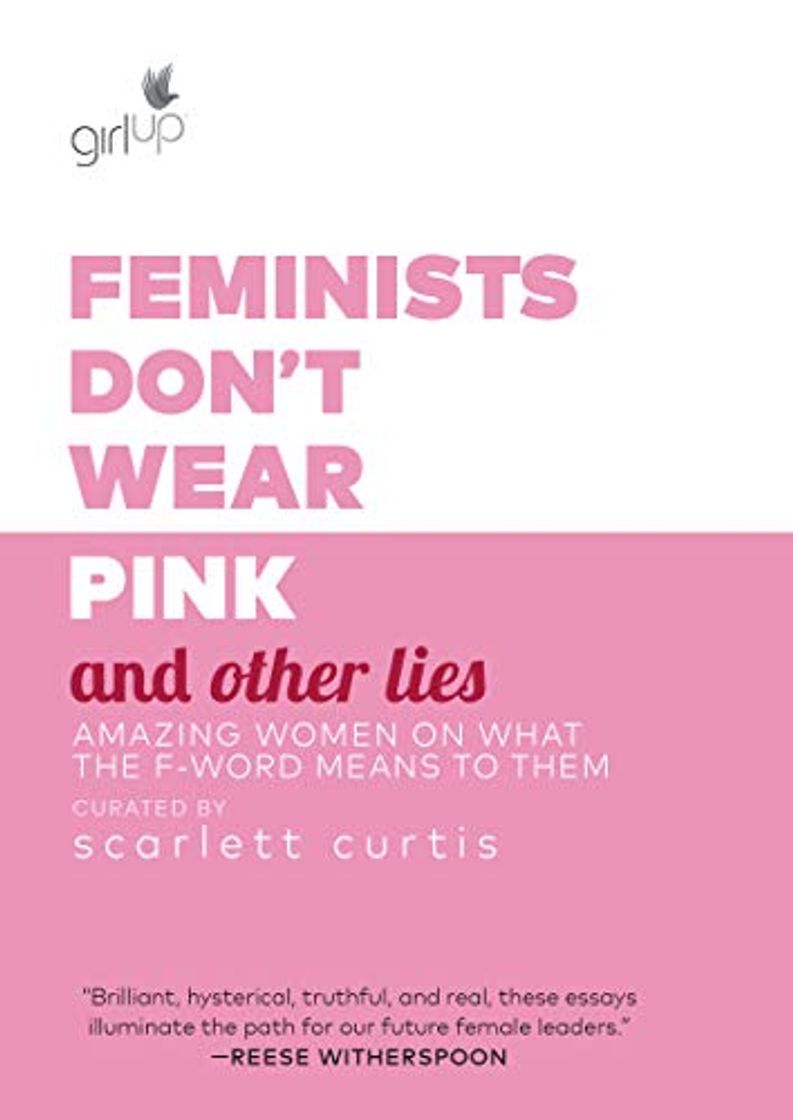 Book Feminists Don't Wear Pink and Other Lies