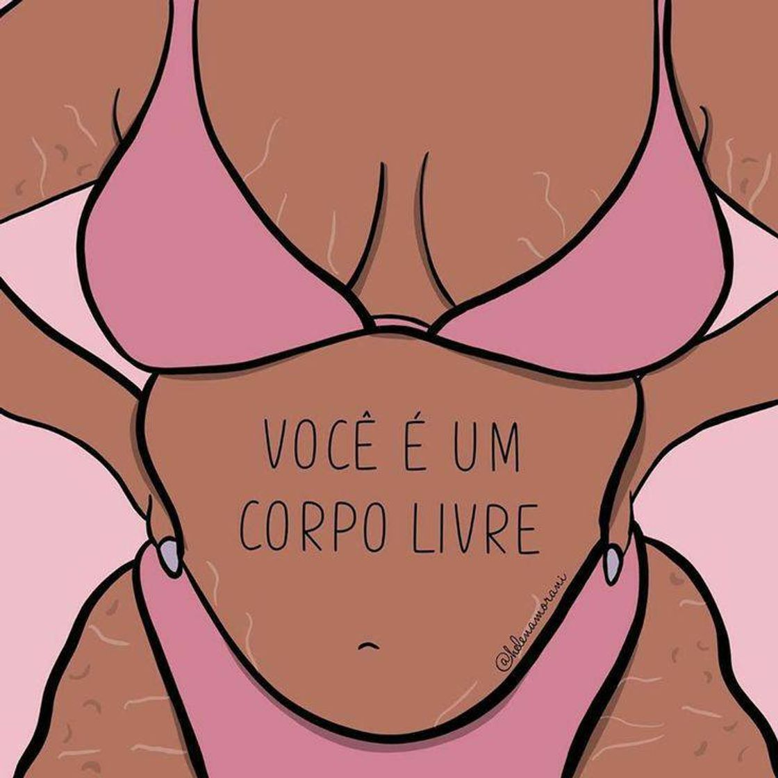 Moda Você é um corpo livre