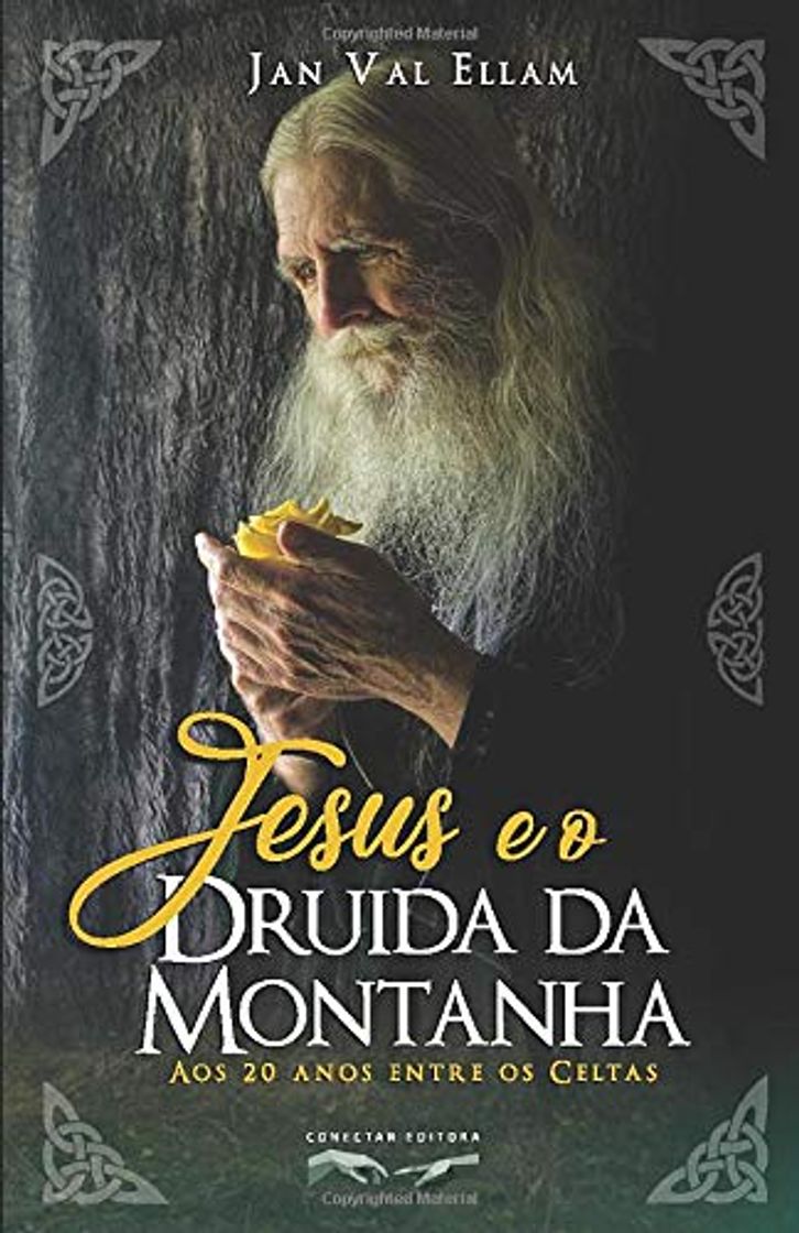 Libro Jesus e o Druida da Montanha: Aos 20 anos entre os Celtas