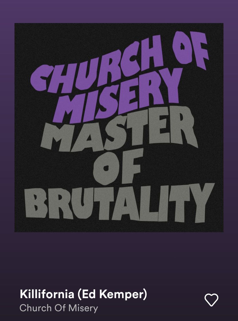 Canción Killofornia(Ed Kemper-Church of Misery