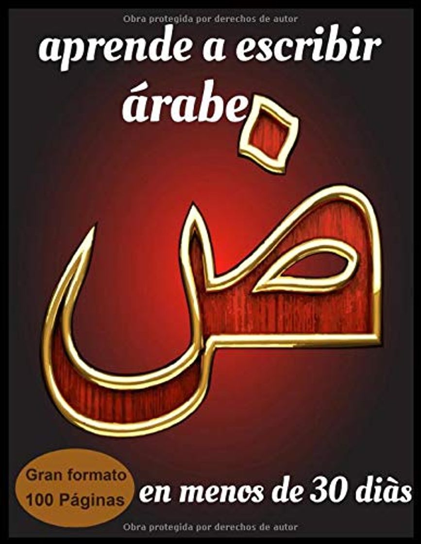 Book aprende a escribir árabe en menos de 30 días: cuaderno de escritura,aprender y entrenar rápidamente a la escritura árabe: Curso de árabe prebásico,CUADERNO DE CALIGRAFÍA ÁRABE,libro de alfabeto árabe